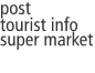 post tourist info super market